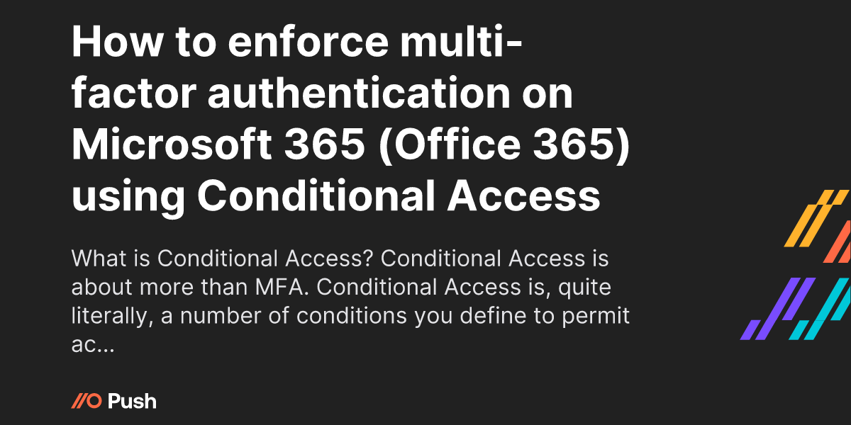 How to enforce multi-factor authentication on Microsoft 365 (Office 365 ...