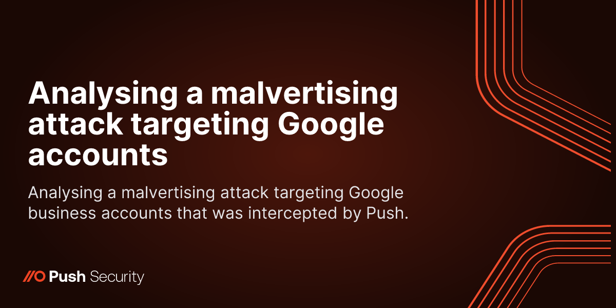 Analysing a malvertising attack targeting Google accounts