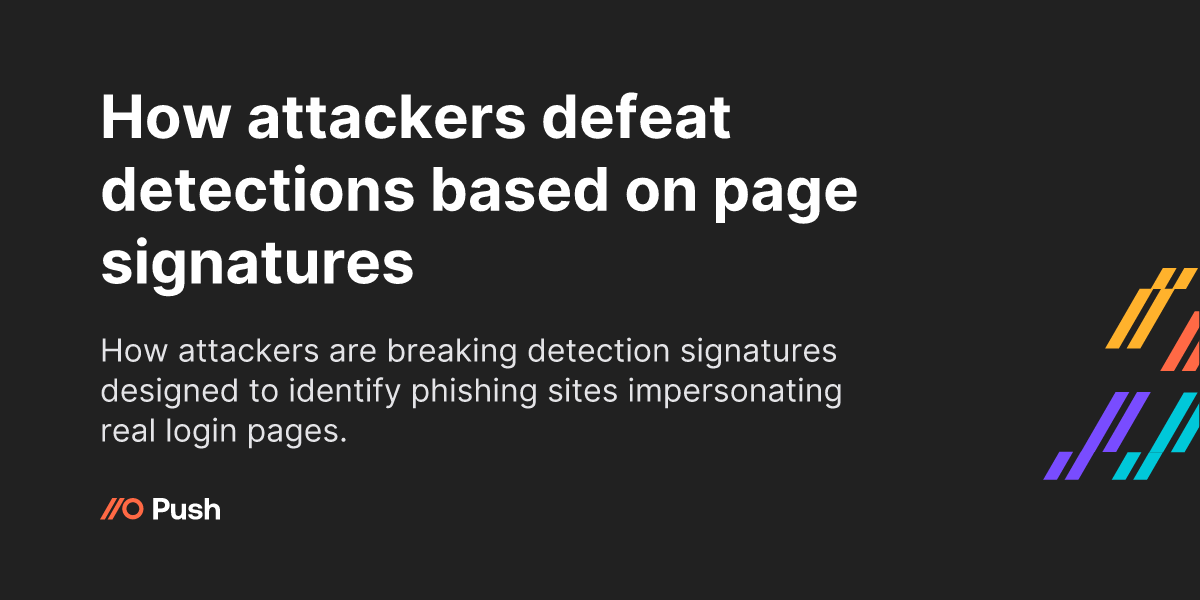 How attackers defeat detections based on page signatures