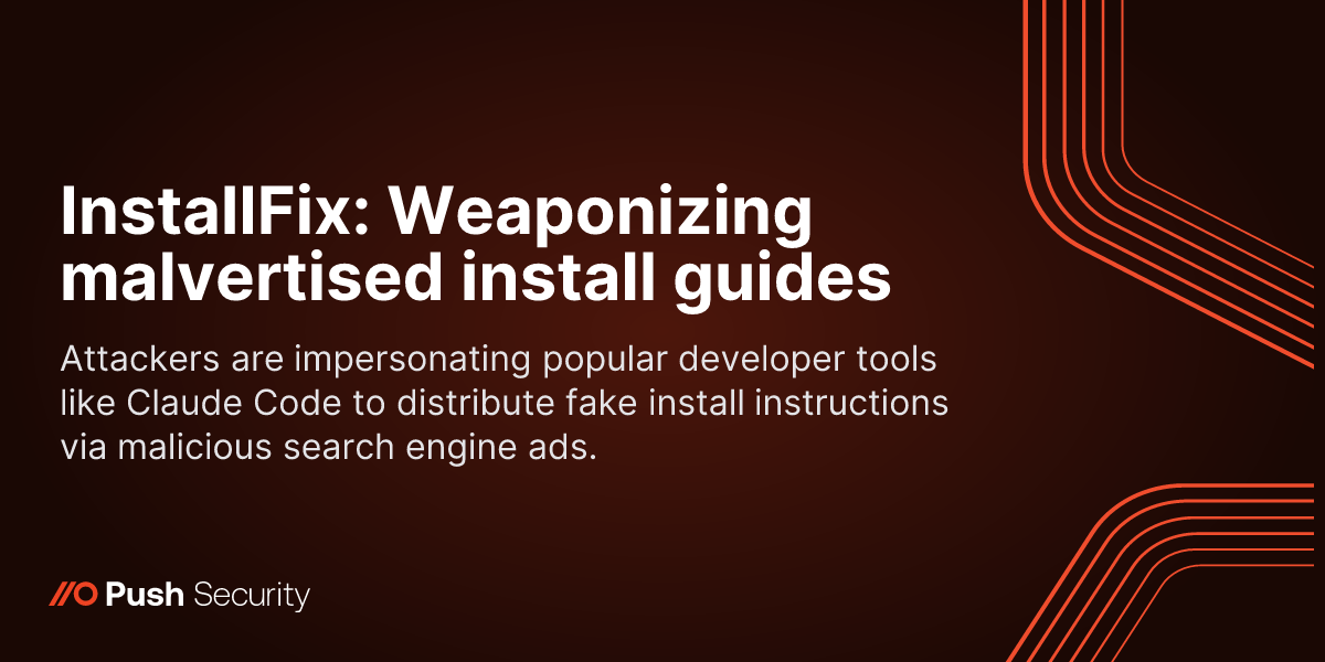InstallFix: Weaponizing malvertised install guides