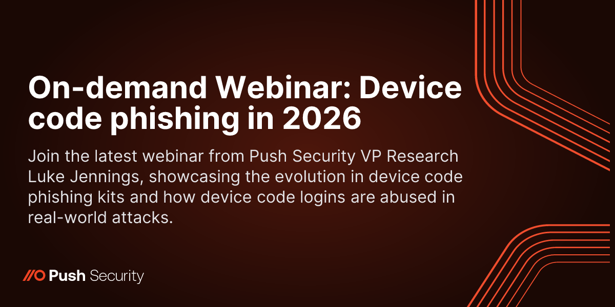 On-demand Webinar: Device code phishing in 2026 | Push Security